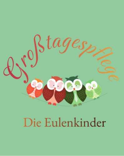 Großtagespflege „Die Eulenkinder“ - Kindertagespflege Großtagespflege „Die Eulenkinder“